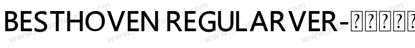 Besthoven RegularVer字体转换